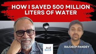 How I saved 500 million liters of water